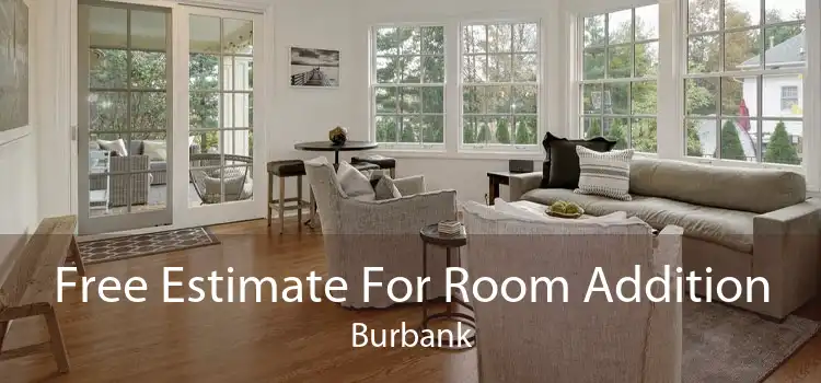 Free Estimate For Room Addition Burbank